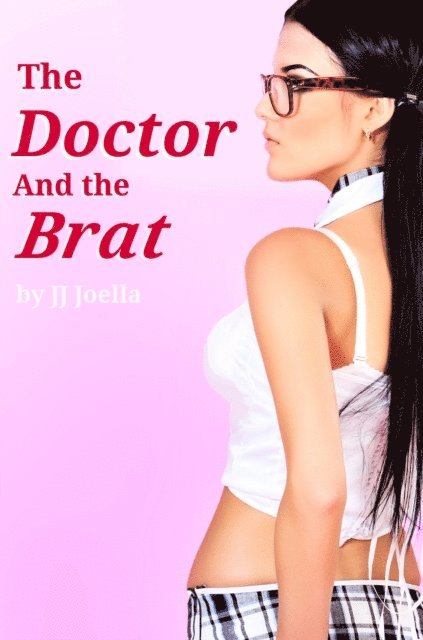 JJ Joella - Doctor and the Brat, E-bok. Tillgänglighet: Lägg i varukorg