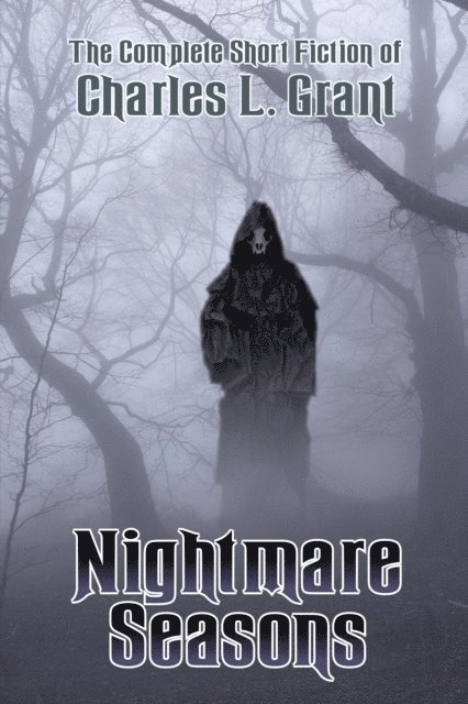 Charles L. Grant - Nightmare Seasons, E-bok