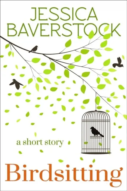 Jessica Baverstock - Birdsitting: A Short Story, E-bok. Tillgänglighet: Lägg i varukorg