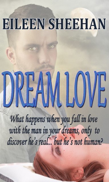 Eileen Sheehan - Dream Love, E-bok