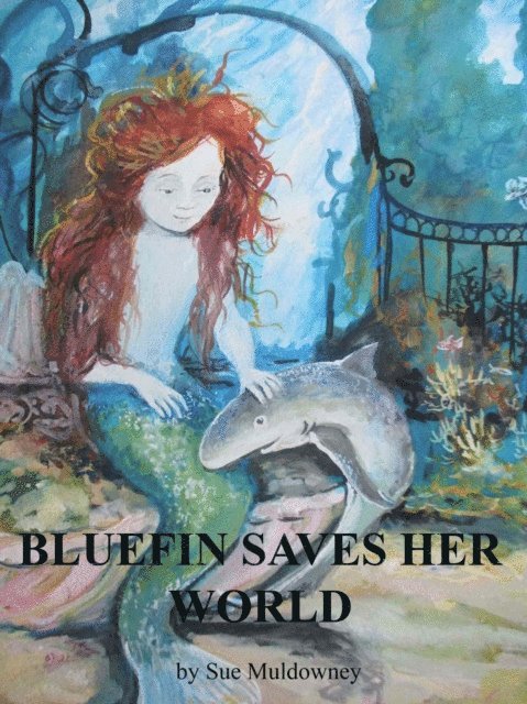 Sue Muldowney - Bluefin saves her world, E-bok