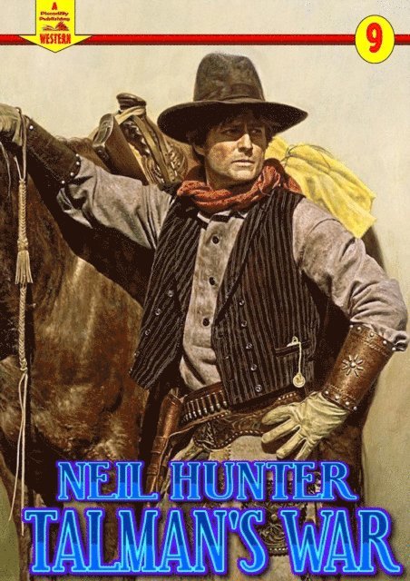 Neil Hunter - Talman's War (A Piccadilly Publishing Western #9), E-bok