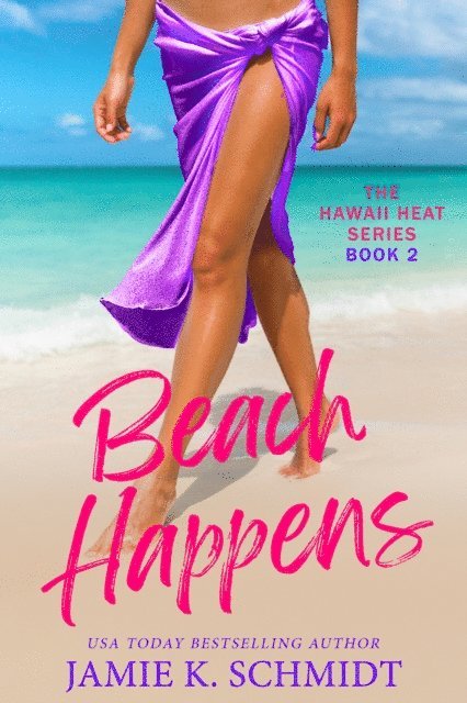 Jamie K. Schmidt - Beach Happens, E-bok