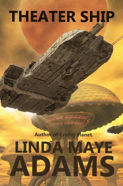 Linda Maye Adams - Theater Ship, E-bok