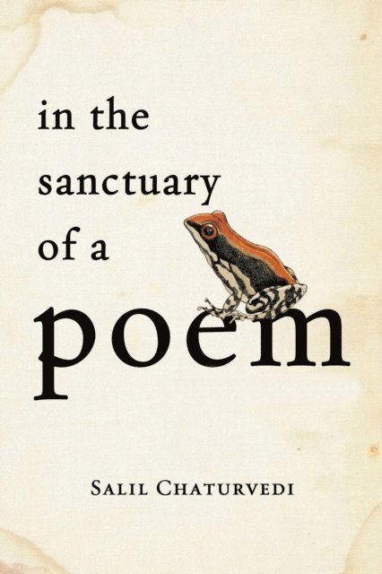 Salil Chaturvedi - In The Sanctuary Of A Poem, E-bok