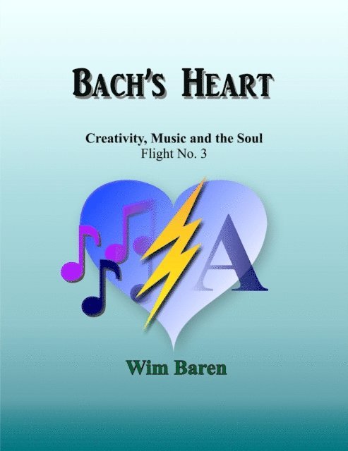 Wim Baren - Bach's Heart 1.3, E-bok