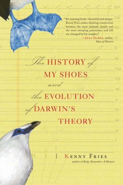 Kenny Fries - History of My Shoes  and The Evolution of Darwin's Theory, E-bok