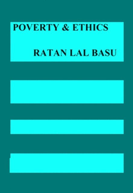 Ratan Lal Basu - Poverty & Ethics, E-bok