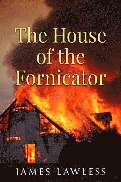 James Lawless - House of the Fornicator, E-bok. Tillgänglighet: Lägg i varukorg