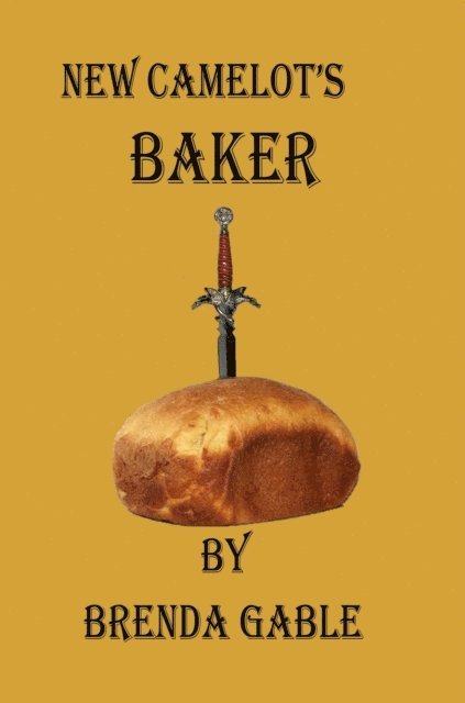 Brenda Gable - New Camelot's Baker, E-bok. Tillgänglighet: Lägg i varukorg