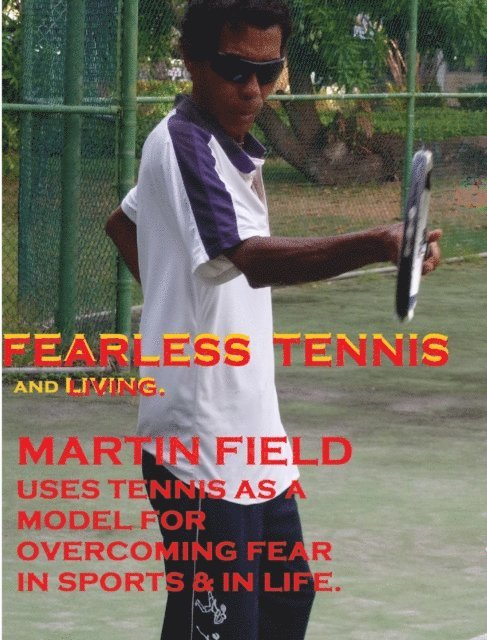 Martin Field - Fearless Tennis & living, E-bok