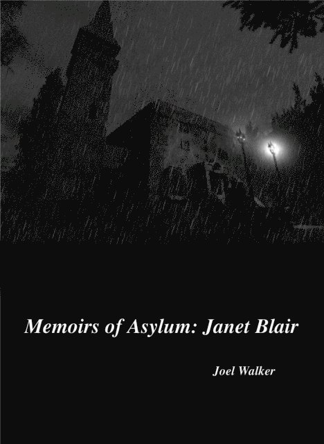 Joel Walker - Memoirs of Asylum: Janet Blair, E-bok
