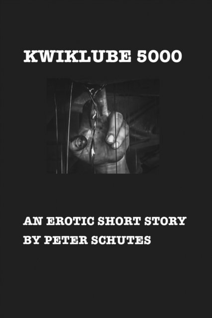 Peter Schutes - KwikLube 5000, E-bok