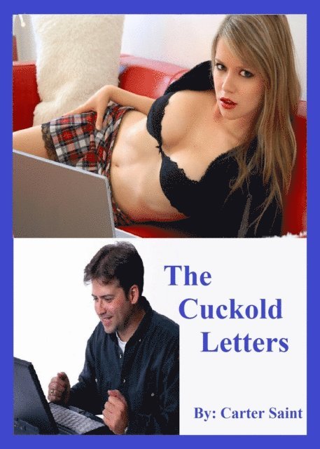 Carter Saint - Cuckold Letters, E-bok. Tillgänglighet: Lägg i varukorg