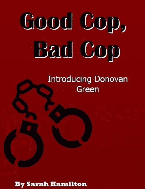 Sarah Hamilton - Good Cop, Bad Cop, E-bok