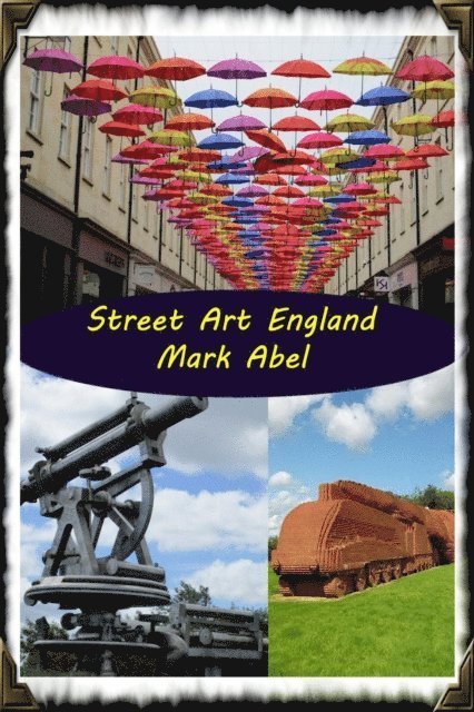 Mark Abel - Street Art England., E-bok