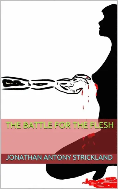 Jonathan Antony Strickland - Battle for the Flesh, E-bok. Tillgänglighet: Lägg i varukorg