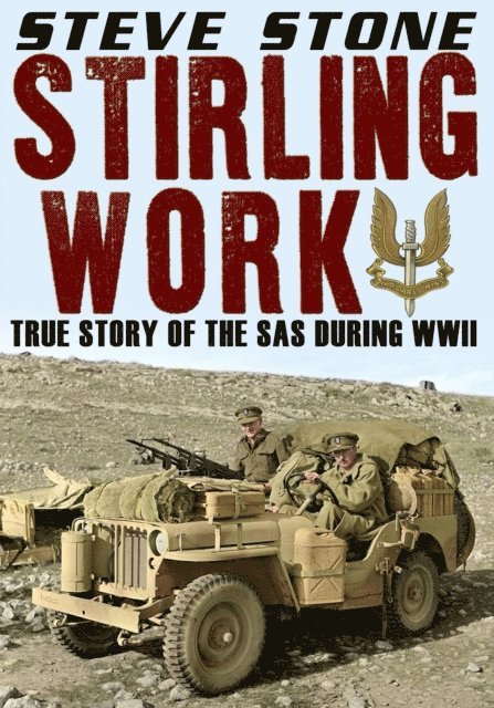Steve Stone - Stirling Work: The Story of the SAS During WWII, E-bok