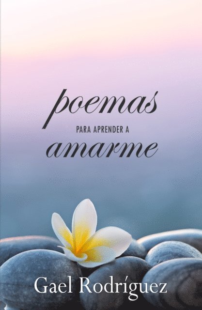Gael Rodriguez - Poemas para aprender a amarme, E-bok. Tillgänglighet: Lägg i varukorg