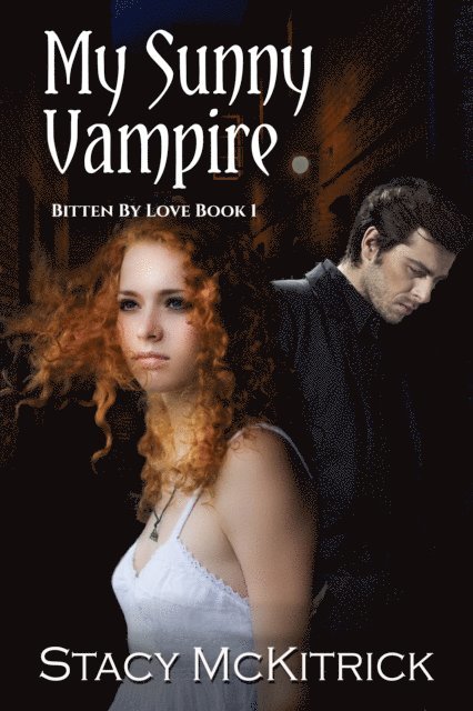 Stacy McKitrick - My Sunny Vampire, E-bok