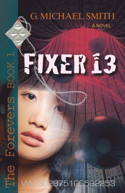 G. Michael Smith - Fixer 13, E-bok