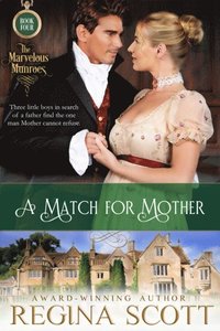 Match for Mother: A Regency Novella