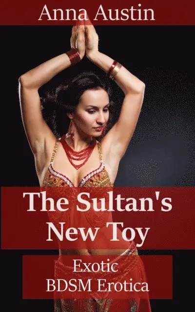 Anna Austin - Sultan's New Toy, E-bok. Tillgänglighet: Lägg i varukorg