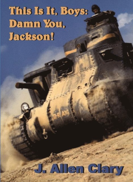 J. Allen Clary - This Is It, Boys: Damn You, Jackson!, E-bok