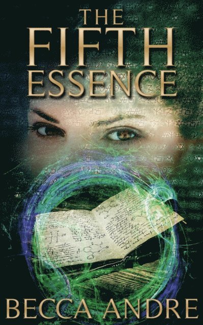Becca Andre - Fifth Essence (The Final Formula Series, Book 5), E-bok