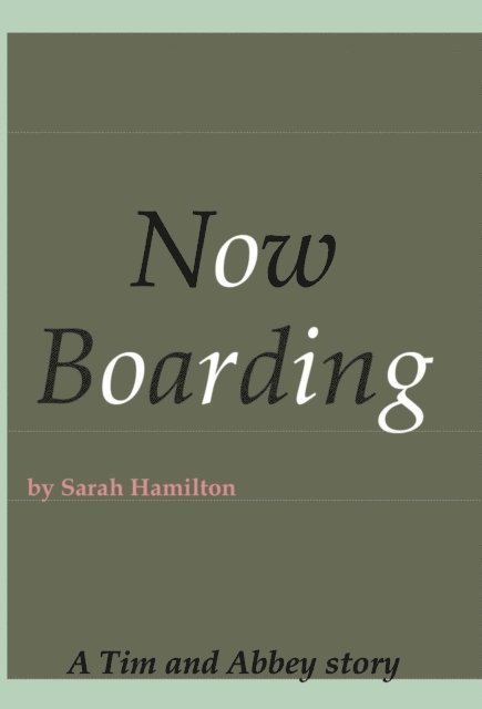 Sarah Hamilton - Now Boarding, E-bok