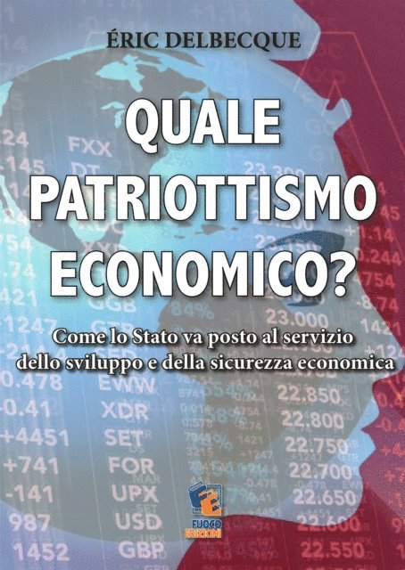 Eric Delbecque - Quale patriottismo economico?, E-bok