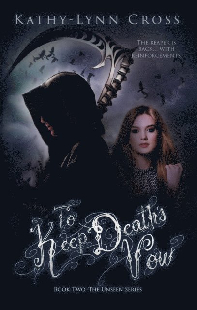 Kathy-Lynn Cross - To Keep Death's Vow - Book Two The Unseen Series, E-bok