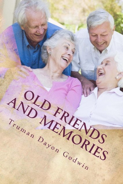 Truman Godwin - Old Friends and Memories, E-bok. Tillgänglighet: Lägg i varukorg