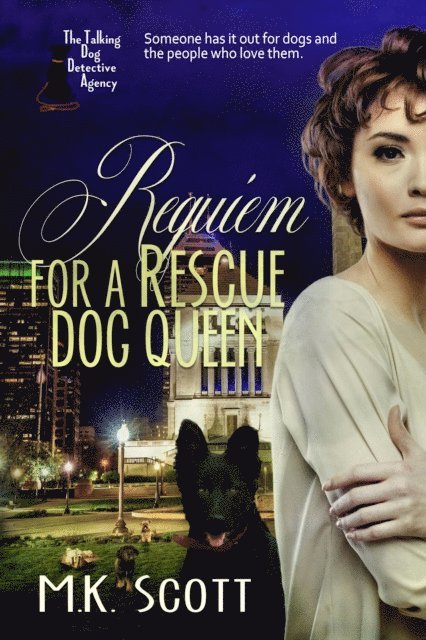 M K Scott - Requiem for a Rescue Dog Queen, E-bok