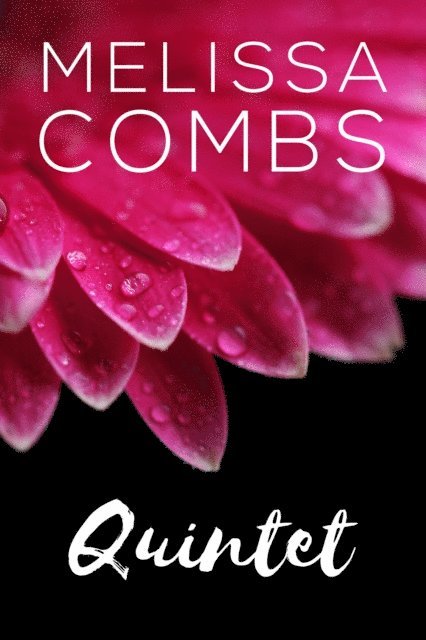 Melissa Combs - Quintet, E-bok