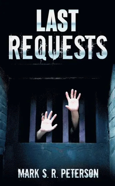 Mark S. R. Peterson - Last Requests (A Time Loop Short Story), E-bok. Tillgänglighet: Lägg i varukorg