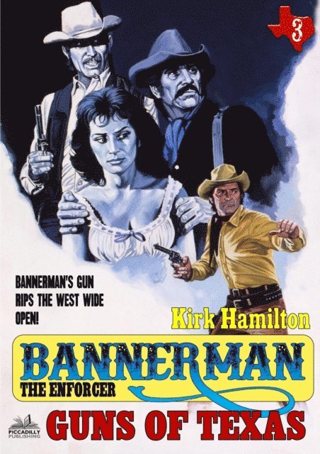 Kirk Hamilton - Bannerman the Enforcer 3: Guns of Texas, E-bok