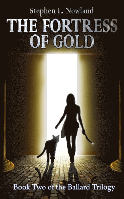 Stephen L. Nowland - Fortress of Gold, E-bok