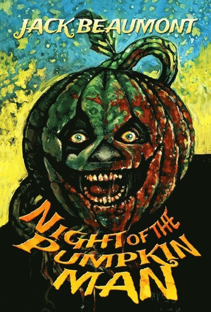 Jack Beaumont - Night of The Pumpkin Man, E-bok