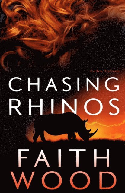 Faith Wood - Chasing Rhinos, E-bok. Tillgänglighet: Lägg i varukorg
