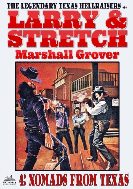 Marshall Grover - Larry and Stretch 04: Nomads from Texas, E-bok