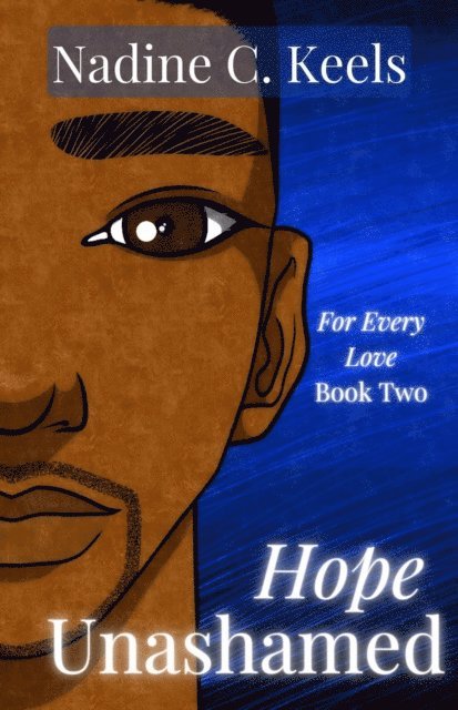Nadine C. Keels - Hope Unashamed, E-bok