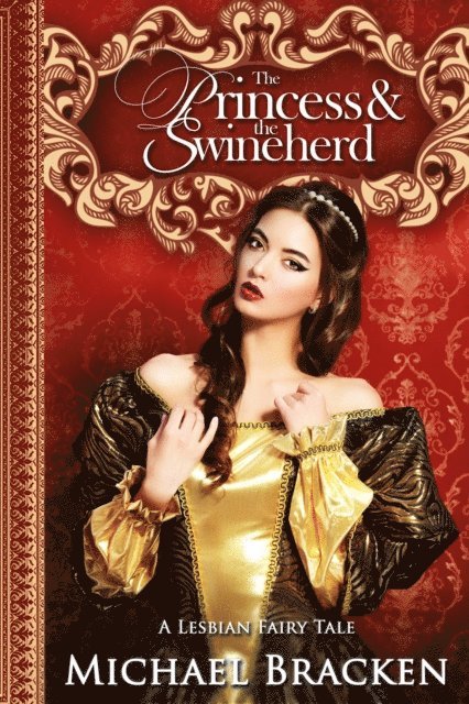 Michael Bracken - Princess And The Swineherd, E-bok