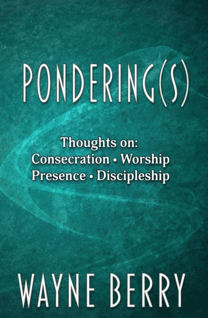 Wayne Berry - Ponderings(s), E-bok. Tillgänglighet: Lägg i varukorg