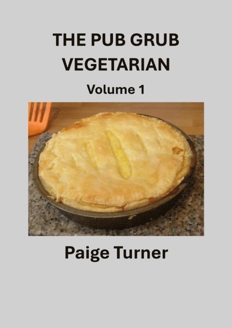 Paige Turner - Pub Grub Vegetarian: Volume 1, E-bok