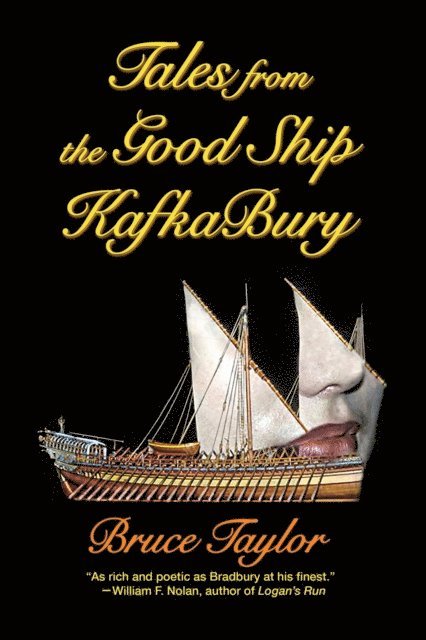 Bruce Taylor - Tales from the Good Ship KafkaBury, E-bok