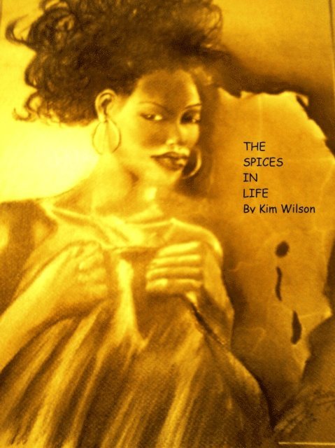 Kim Wilson - Spices In Life, E-bok