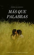 Mas que palabras I y II:Poemas de armario