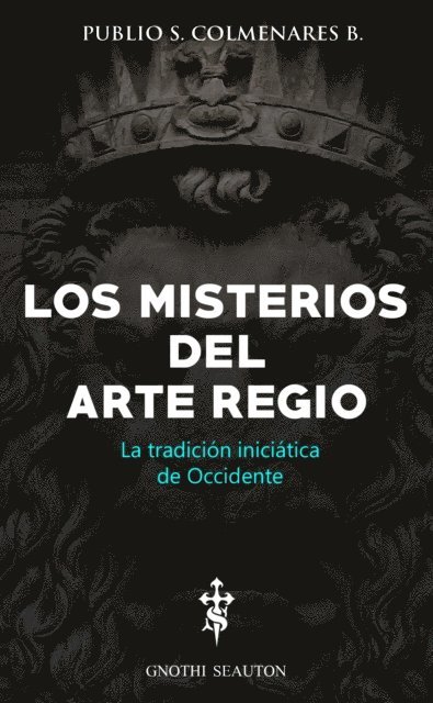 Publio S. Colmenares B. - Los Misterios del Arte Regio, E-bok. Tillgänglighet: Lägg i varukorg