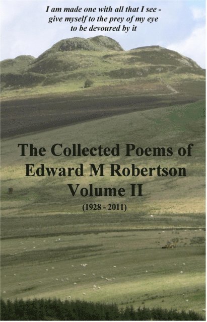 Edward Robertson - Collected Poems of Edward M Robertson - Volume II, E-bok